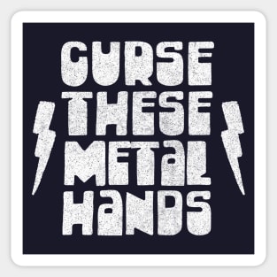 Curse These Metal Hands / Peep Show Quotes Sticker